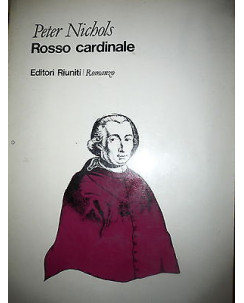 Peter Nichols: Rosso cardinale, Ed. Editori Riuniti   A20 RS