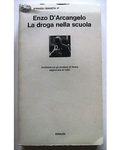 E. D'Arcangelo: La droga nella scuola ed. Einaudi A16