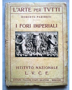 Roberto Paribeni: I Fori Imperiali Ed. 1930 A25
