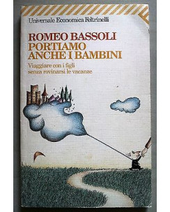 Romeo Bassoli: Portiamo anche i bambini ed. Feltrinelli A25