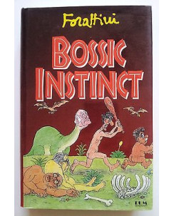 Forattini: Bossic Instinct ed. BUM Mondadori A15