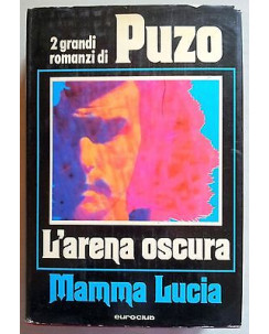 Mario Puzo: L'arena oscura Mamma Lucia 2 romanzi Ed. EuroClub A07