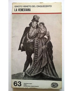 Ignoto Veneto del Cinquecento: La Venexiana Ed. Einaudi A04