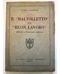 Carlo Grabher: Il "Maltolletto" e il "Buon Lavoro" Ed. La Nuova Italia A08