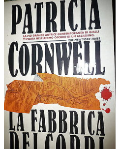 Patricia Cornwell: La fabbrica dei corpi  Ed. Mondadori A33
