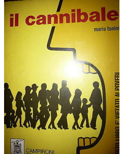 Mario Tonini: Il cannibale Ed. Campironi Editore  A30