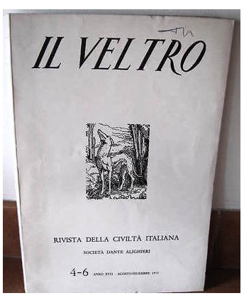 V. Cappelletti: Il Veltro 4-6 anno XVII Agosto-Dicembre 1973 Ed. Il Veltro FF03