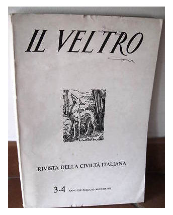 V. Cappelletti: Il Veltro 3-4 Anno XVI Giugno-Agosto 1972 Ed. Il Veltro FF03