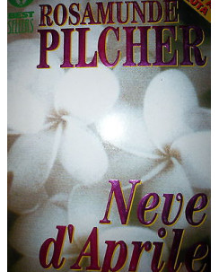 Rosamunde Pilcher: Neve d'aprile Ed. Arnoldo Mondadori  A29