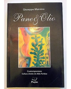Giuseppe Mannino: Pane & Olio Ed. Pagine A10
