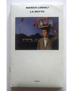 Marco Lodoli: La notte ed. Einaudi A16
