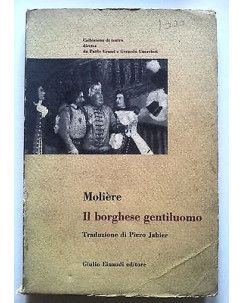 Molière: Il borghese gentiluomo ed. Einaudi 1953 CDT n. 5 A14 [RS]