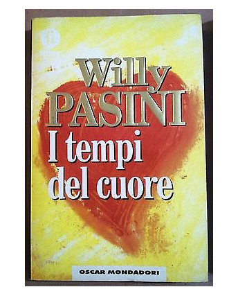 Willy Pasini: I tempi del cuore Ed. Mondadori A37