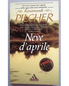 Rosamunde Pilcher: Neve d'aprile * ed. Mondadori A02