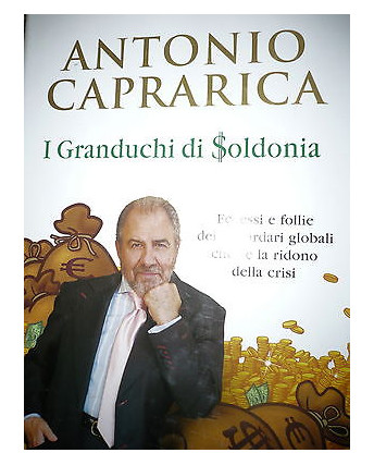 Antonio Caprarica: I Granduchi di Soldonia ed. Sperling & Kupfer A18 RS