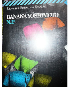 Banana Yoshimoto: N.P. Ed. Feltrinelli A02