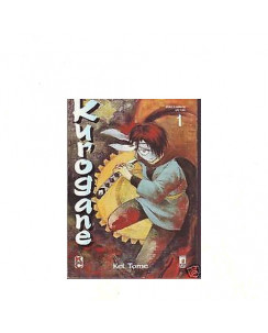 Kurogane  1 ed.Star Comics *OFFERTA 1€