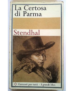 Stendhal: La Certosa di Parma Ed. Garzanti A09