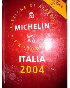 Italia 2004 Selezione di alberghi e ristoranti Ed. Michelin Italiana A02 [RS]