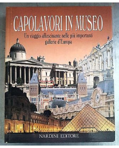 Capolavori in Museo Gallerie d'Europa Ed. Nardini FF02 [RS]