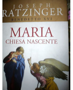 Joseph Ratzinger: Maria Chiesa Nascente, Ed. San Paolo    A34 RS