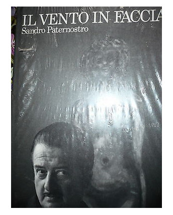 Sandro Paternostro: Il vento in faccia,  Ed. Il Fiore [RS] A34