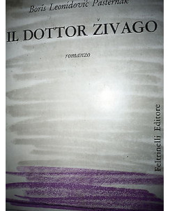B.L. Pasternak: Il Dottor Zivago XIV Ed. 1961 Feltrinelli  A25