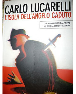 Carlo Lucarelli: L'isola dell'angelo caduto Ed.Mondadori A35