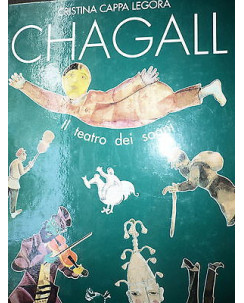 Cristina Cappa Legora: Marc Chagall il teatro dei sogni, Ed. Mazzotta  A19 RS