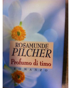 Rosamunde Pilcher: Profumo di timo ed. Mondolibri A17