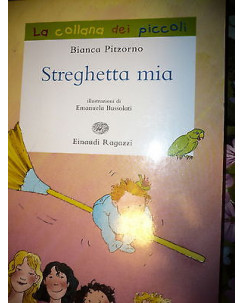 Bianca Pitzorno: Streghetta mia, Ed. Einaudi Ragazzi [RS] A37 