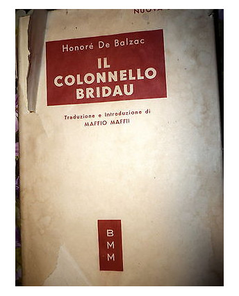 Honorè De Balzac: Il colonnello Bridau, Ed. Mondadori [RS] A37 