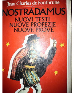 J. C. de Fontbrune: Nostradamus, nuovi testi nuove profezie nuove prove [RS] A37