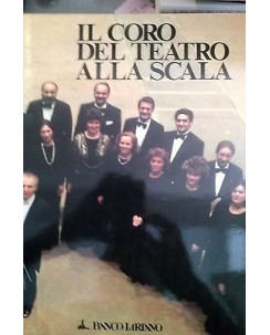 A. Foletto: Il coro del teatro alla scala - con cof.tto Ed. Banco Lariano FF08RS