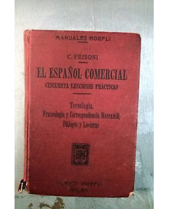 C.Frisoni: El espanol comercial Edizione 1921 Ed. Hoepli [RS] A38