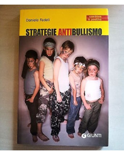 Daniele Fedeli: Strategie antibullismo * ed. Giunti A39