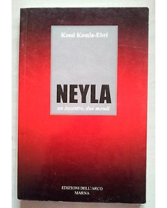 Kossi Komla-Ebri: Neyla. Un incontro, due mondi ed. Dell'Arco-Marna A23