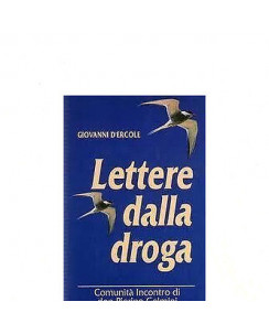 Giovanni D'Ercole: Lettere dalla droga Ed. Piemme A14