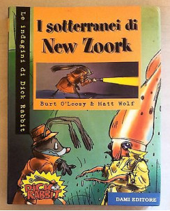 B. O'Loosy, M. Wolf: I sotterranei di New Zoork con adesivi ed. Dami A35