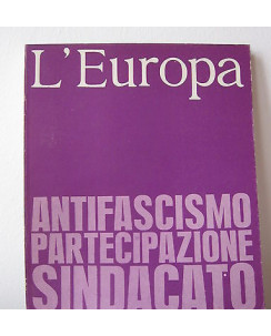L'Europa Antifascismo Partecipazione Sindacato Anno V n. 5 15 aprile 1971 A07