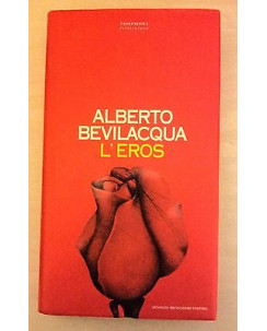 Alberto Bevilacqua: L'eros Ed. Mondadori A01