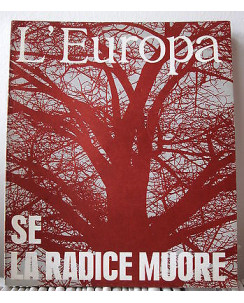 L'Europa: Se la radice muore Anno V n. 6 30 aprile 1971 A07