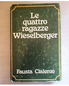 Fausta Cialente: Le quattro ragazze Wieselberger ed. Club degli Editori A39
