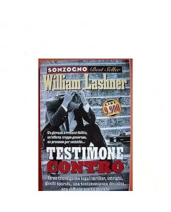 W. Lashner: Testimone contro Ed Sonzogno Best Seller A14