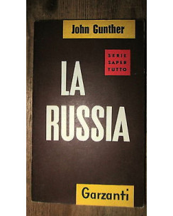 John Gunther: La Russia con illustrazioni Ed. Garzanti [RS] A48