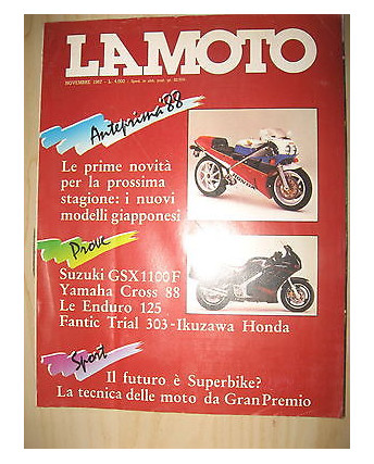 LA MOTO N. 11 Anno XIII Novembre 1987 Suzuki GSX1100F Yamaha Cross 88 