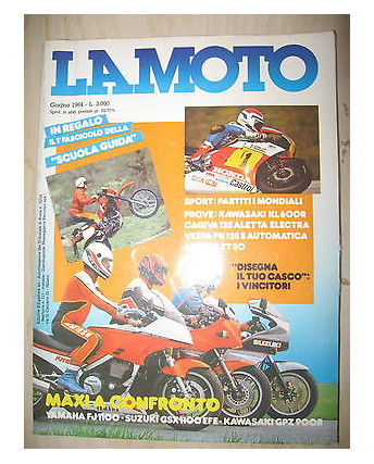 LA MOTO N. 6 Anno X Giugno 1984 Kawasaki KL600R Cagiva 125 Aletta  