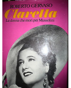 R.Gervaso:Claretta 1° Ediz. 1982 Fotografico Ed. Rizzoli [RS] A26