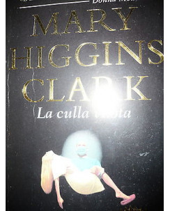 Mary Higgins Clark: La culla vuota Ed. Mondadori A43