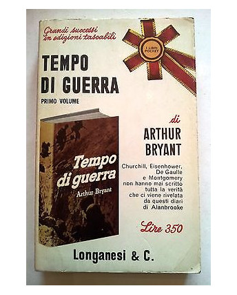 A. Bryant: Tempo di Guerra vol. 1 Longanesi & C. [RS] A41